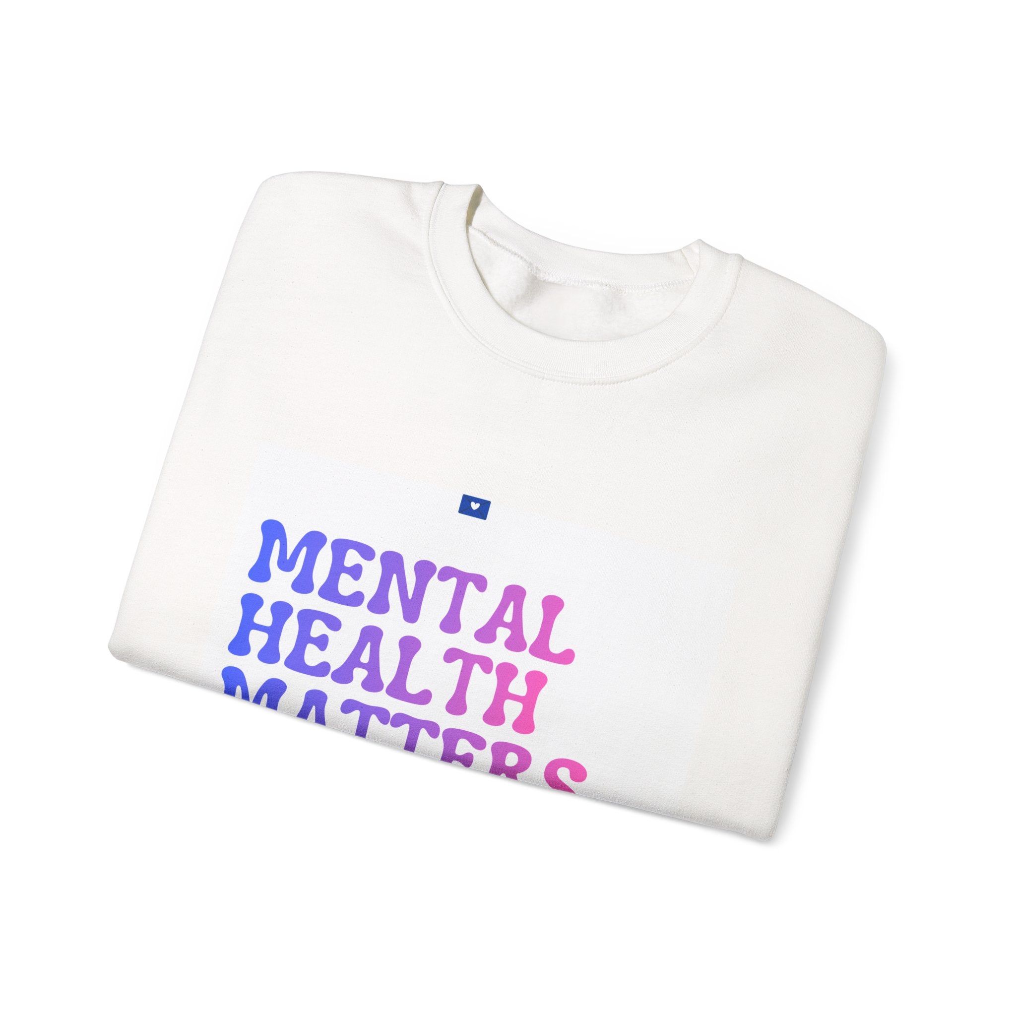 "Mental Health Matters" Sweatshirt