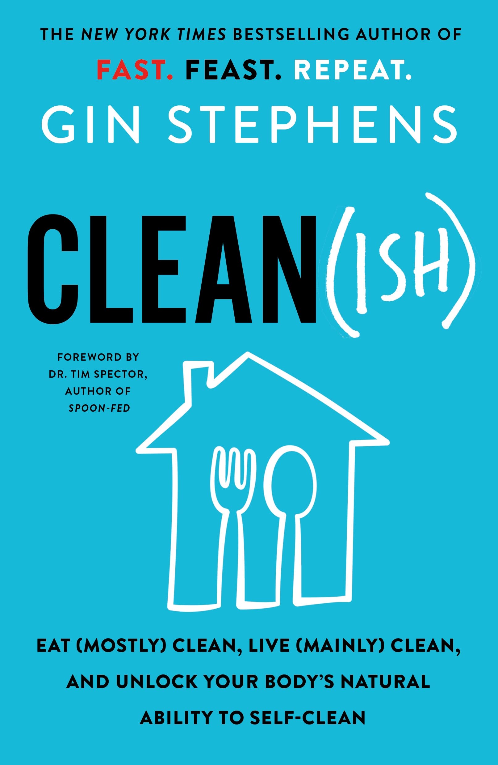 Clean(ish): Eat (Mostly) Clean, Live (Mainly) Clean Book